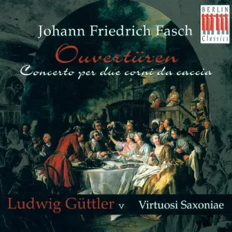 FASCH, J.F.: Overtures (Guttler) by Unknown Artist