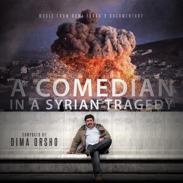 A Comedian in a Syrian Tragedy (Original Soundtrack)