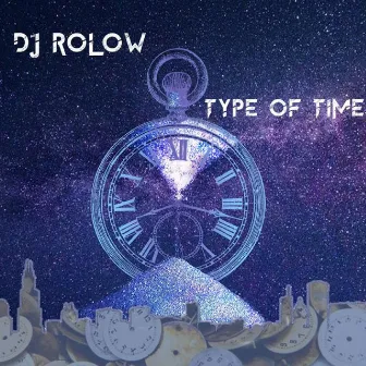 Type of Time by DjRolow