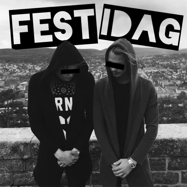 Fest idag