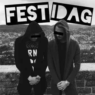 Fest idag by Jonny Weckenberg