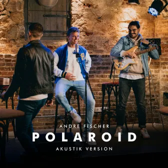 Polaroid (Akustik Version) by Andre Fischer