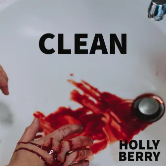 Clean by Holly Berry