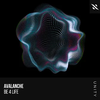 Be 4 Life by AvAlanche