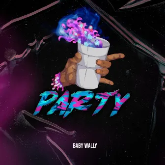 Party by Baby Wally