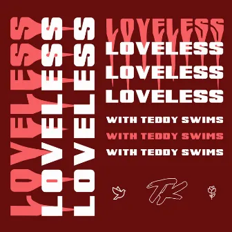 Loveless (with Teddy Swims) by TELYKAST