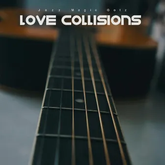 Love Collisions by The Chillout Connection