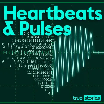 Heartbeats and Pulses by Ned Milton