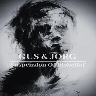 Suspension Of Disbelief by GUS & JORG