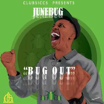 Bug Out by June Bug