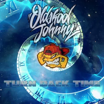 Turn Back Time by Oldskool Johnny