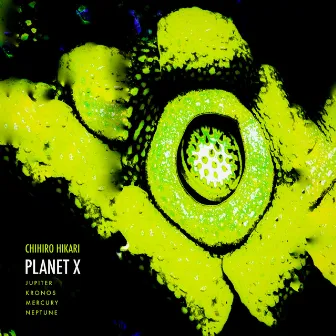 Planet X by Chihiro Hikari