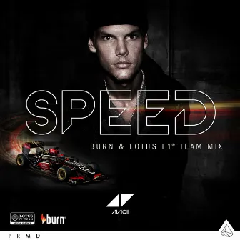 Speed (Burn & Lotus Team F1 Mix) by Avicii