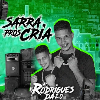 Sarra Pros Cria by Tacinho No Beat