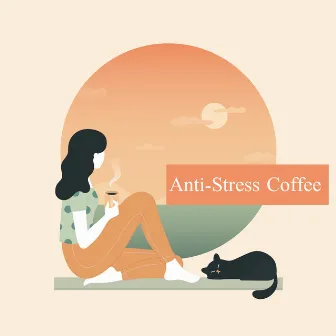 Anti-Stress Coffee Jazz - Jazz Background for Cafes and Coffee Shops by Chill Lounge Music Zone