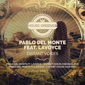 Distant Voices by Pablo del Monte