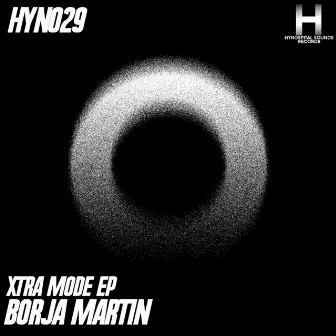 Xtra Mode EP by Borja Martin