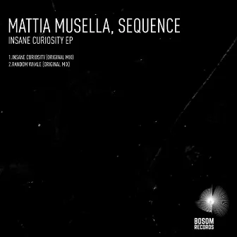 Insane Curiosity EP by Mattia Musella