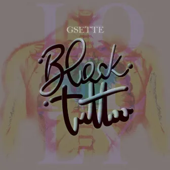 Black Tattoo (Lonely) by G Sette