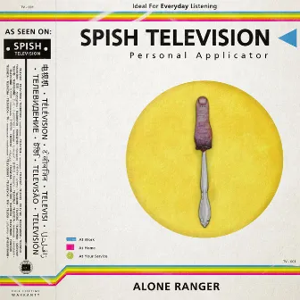 Alone Ranger by Spish