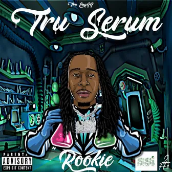 Rookie by Tru Enuff