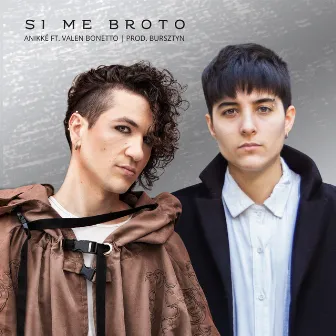 Si Me Broto by Anikké