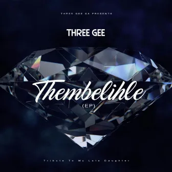 Thembelihle (EP) by Three Gee SA