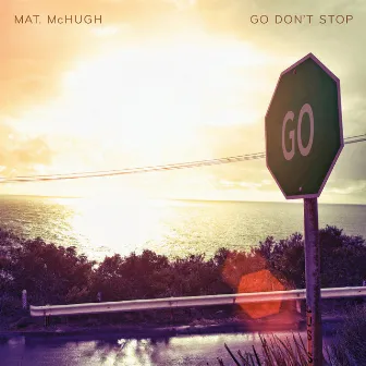 Go Don't Stop by Mat McHugh