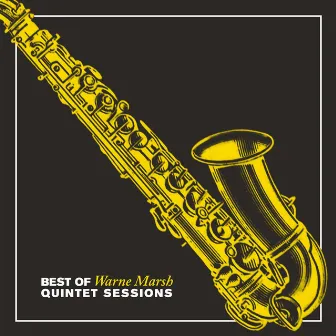 Best of Quintet Sessions by Warne Marsh