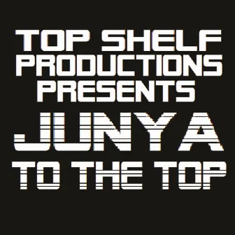 To The Top by Junya