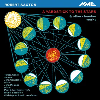 Robert Saxton: A Yardstick to the Stars & Other Works by Robert Saxton