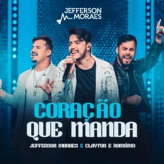 Coração Que Manda (Ao Vivo) by Jefferson Moraes