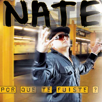 Por Que Te Fuiste by Nate