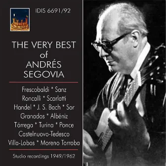 The Very Best of Andrés Segovia by Andrés Segovia