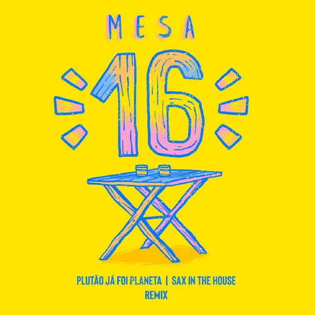 Mesa 16 - Remix