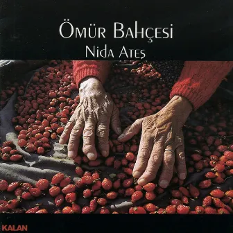 Ömür Bahçesi by Nida Ateş