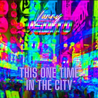 This One Time in the City by Vanny Vedito