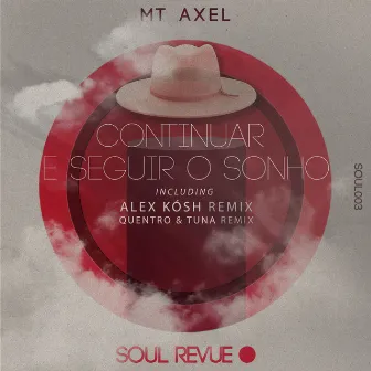 Continuar E Seguir O Sonho by Mt Axel