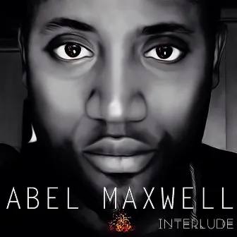 Interlude by Abel Maxwell