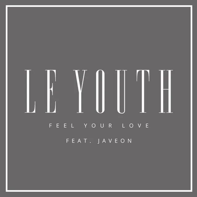 Feel Your Love (feat. Javeon) - Radio Edit