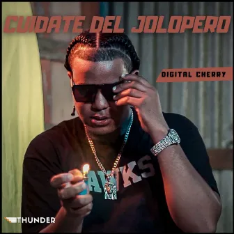 Cuidate Del Jolopero by Digital Cherry