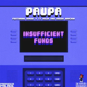 Insufficient Funds by Paupa