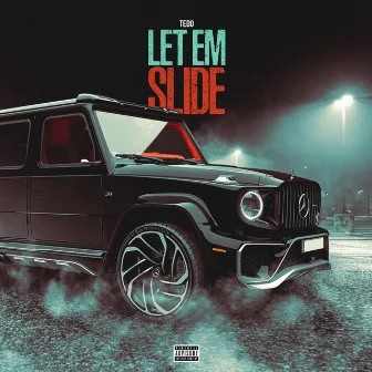 Let Em Slide by TEDO