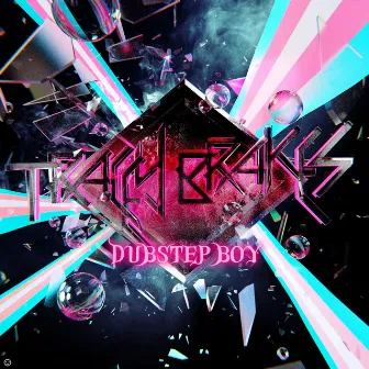 dubstep boy by tracey brakes