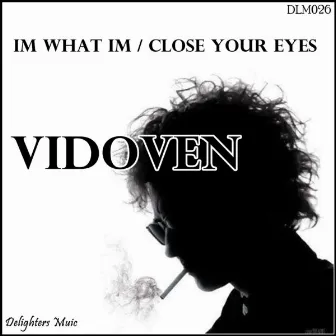 I'm What I'm EP by Vidoven