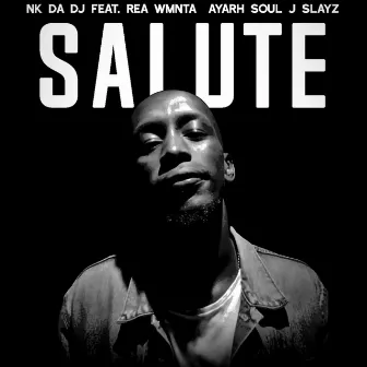 Salute by NK DA DJ