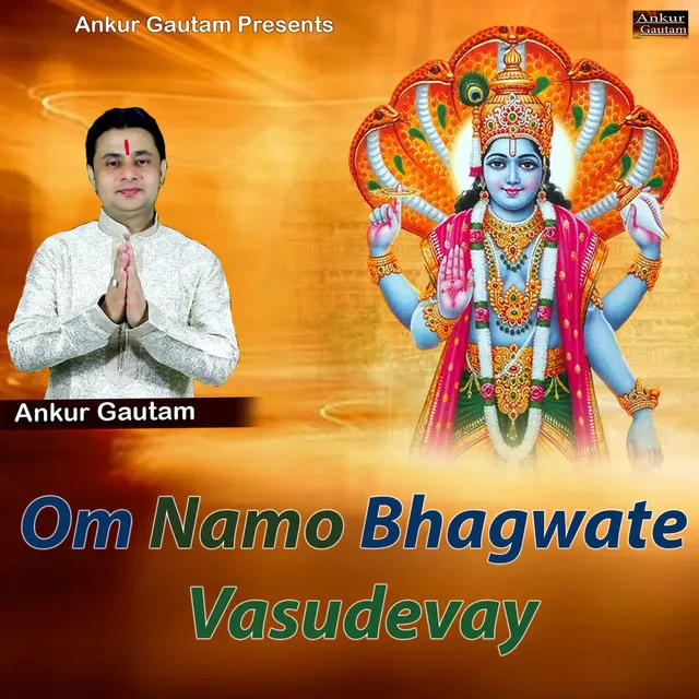 Om Namo Bhagwate Vasudevay