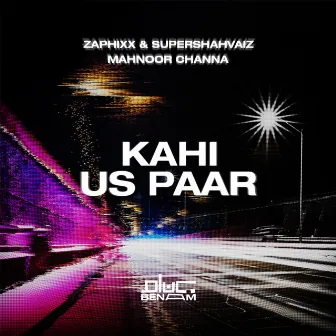 Kahi Us Paar by SuperShahvaiz