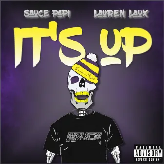 It's Up by Sauce Papi