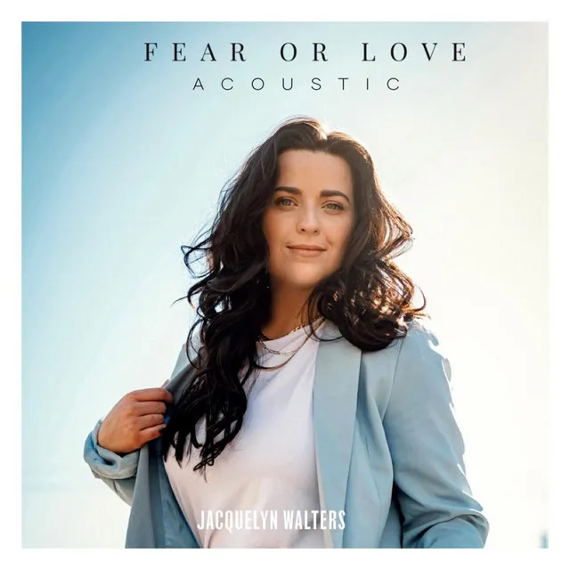 Fear Or Love - Acoustic